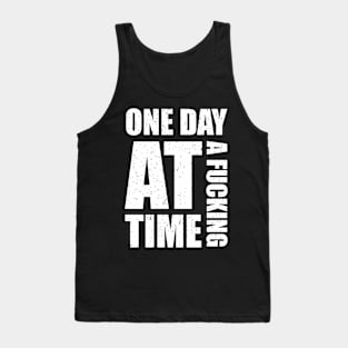 One Day At A Fcking Time Sober Sobriety Alcohol Recovery Tank Top